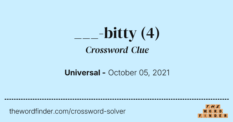 ___-bitty crossword clue image
