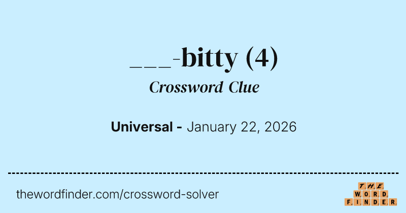 ___-bitty crossword clue image