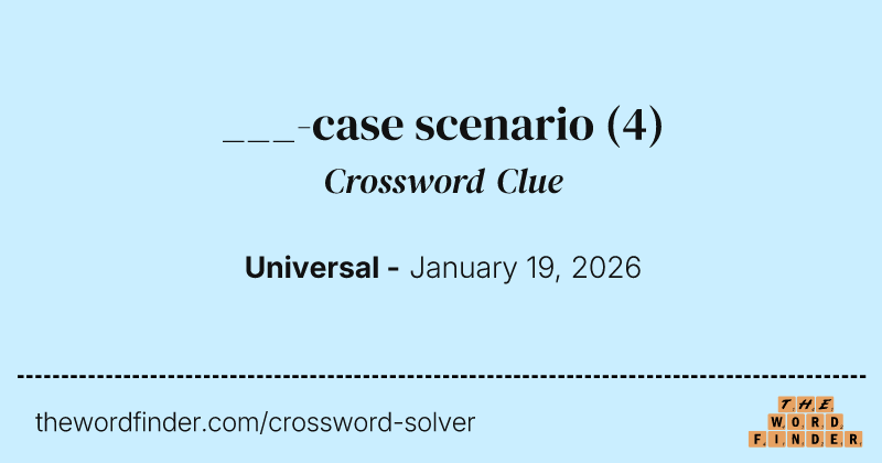 ___-case scenario crossword clue image