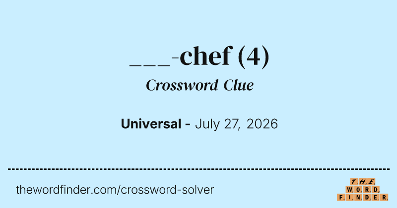 ___-chef crossword clue image
