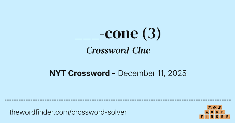 ___-cone crossword clue image
