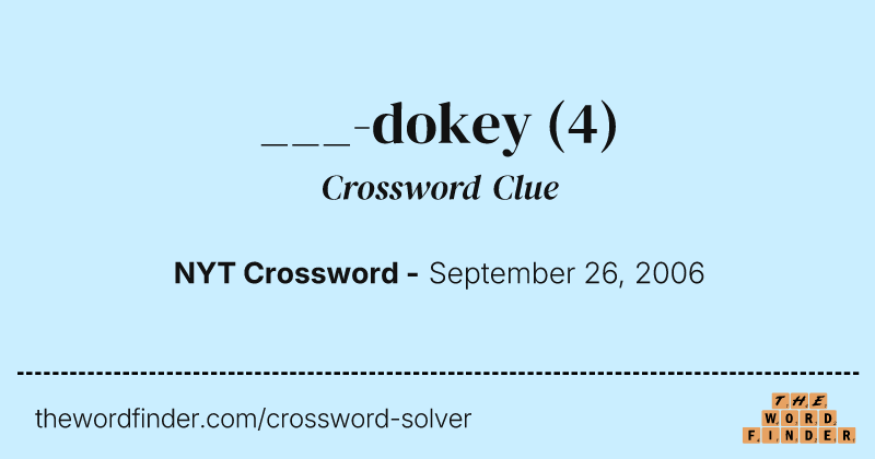 ___-dokey crossword clue image