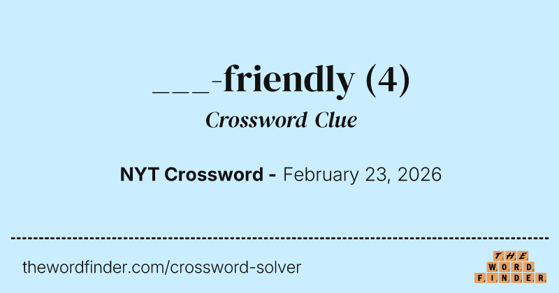 ___-friendly crossword clue image