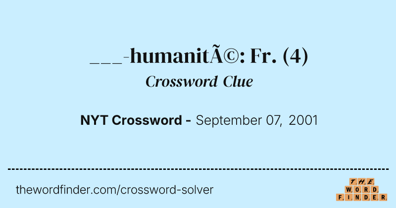 ___-humanité: Fr. crossword clue image
