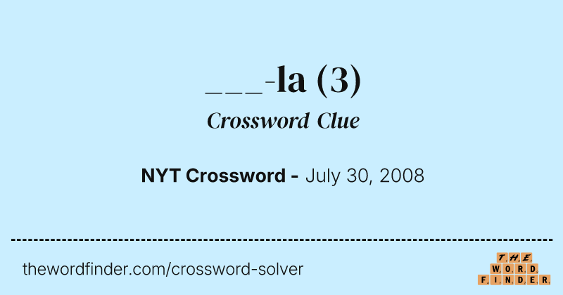 ___-la crossword clue image