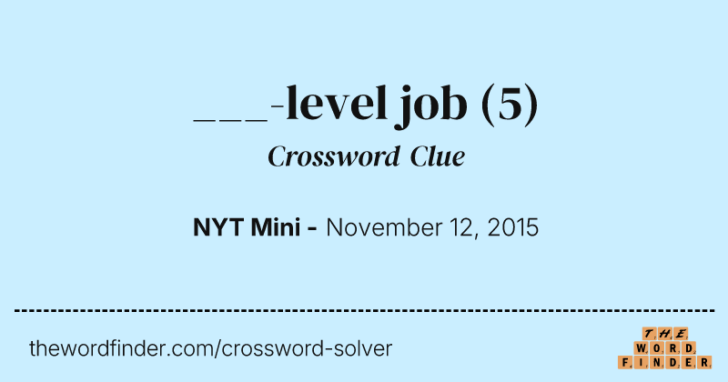 ___-level job crossword clue image