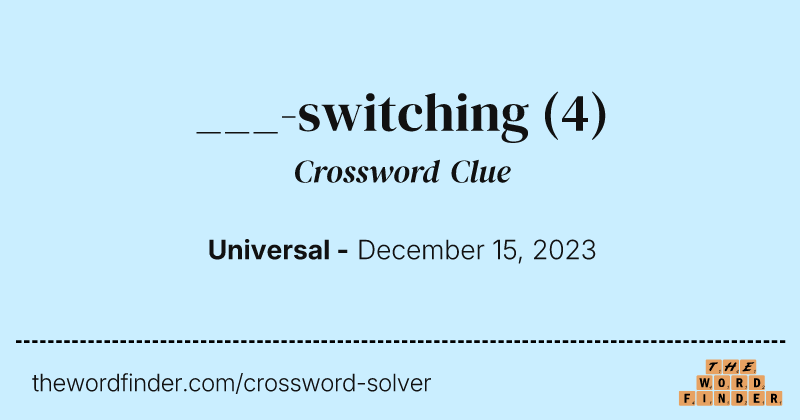 ___-switching crossword clue image