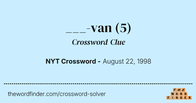 ___-van crossword clue image