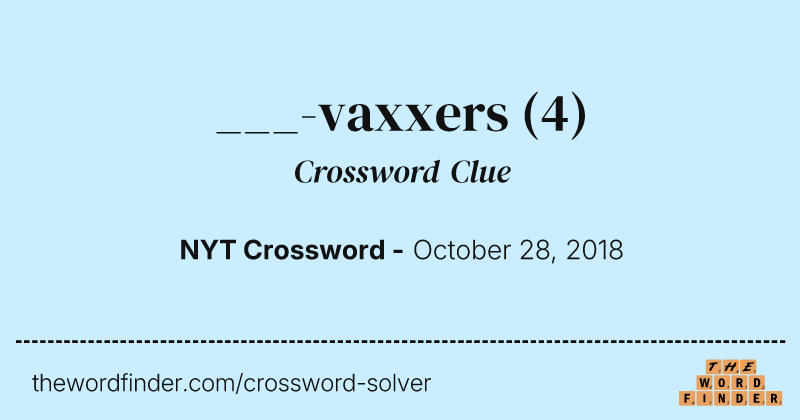 ___-vaxxers crossword clue image