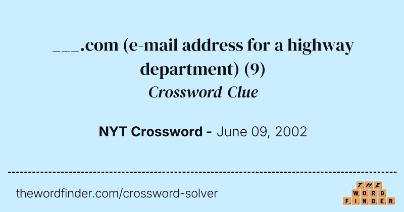 ___.com (e-mail address for a highway department) crossword clue image