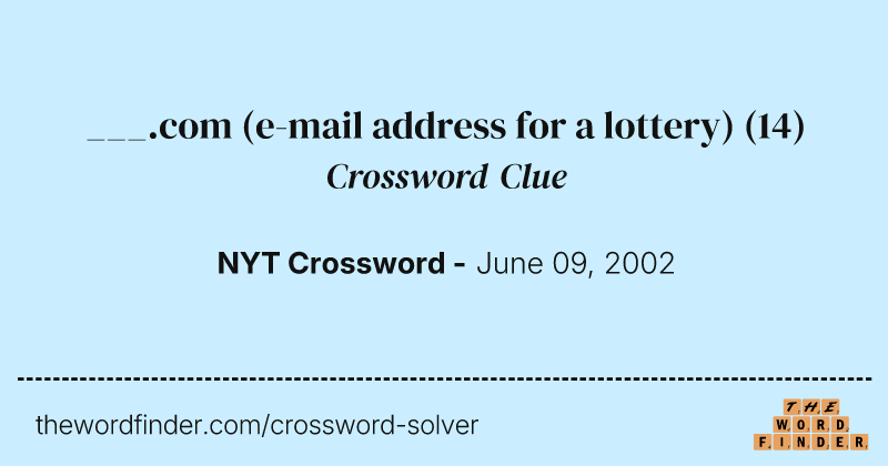 ___.com (e-mail address for a lottery) crossword clue image