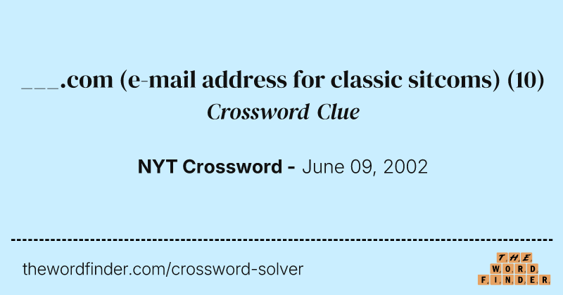 ___.com (e-mail address for classic sitcoms) crossword clue image