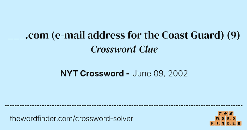 ___.com (e-mail address for the Coast Guard) crossword clue image