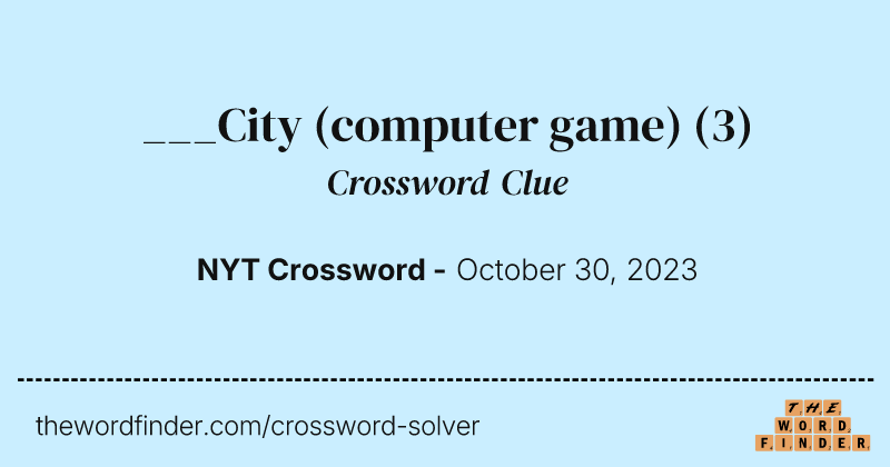 ___City (computer game) crossword clue image