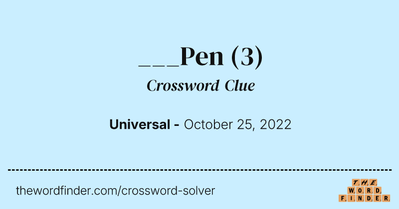 ___Pen crossword clue image