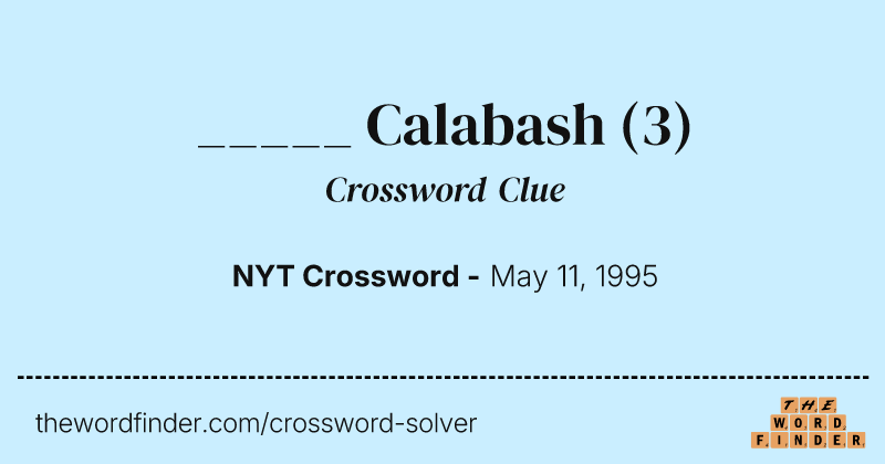 _____ Calabash crossword clue image