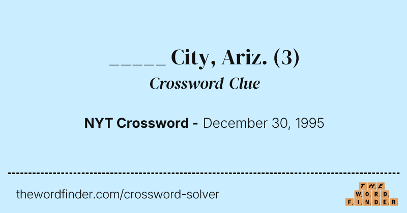 _____ City, Ariz. crossword clue image