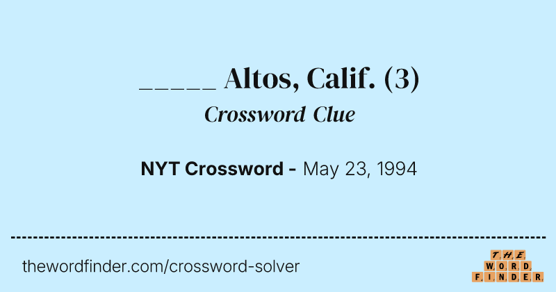 _____ Altos, Calif. crossword clue image