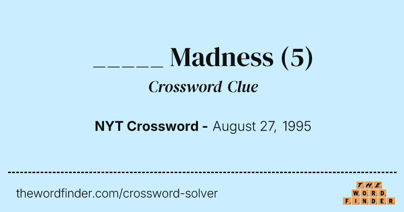 _____ Madness crossword clue image