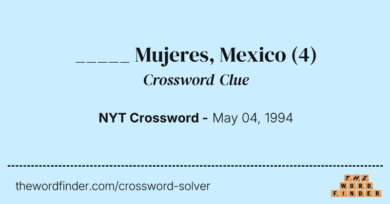 _____ Mujeres, Mexico crossword clue image