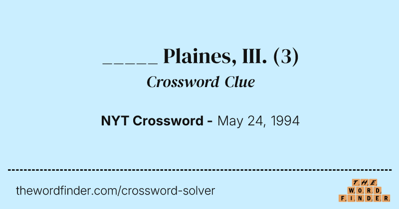 _____ Plaines, III. crossword clue image