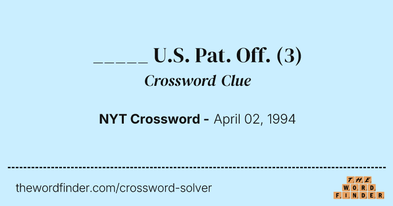 _____ U.S. Pat. Off. crossword clue image