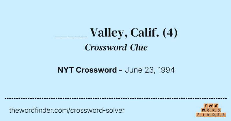 _____ Valley, Calif. crossword clue image