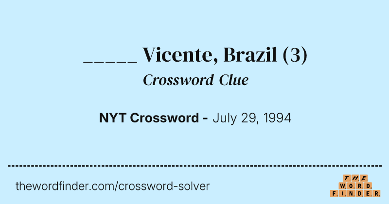 _____ Vicente, Brazil crossword clue image