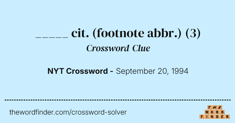 _____ cit. (footnote abbr.) crossword clue image