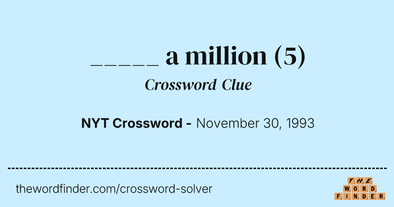 _____ a million crossword clue image