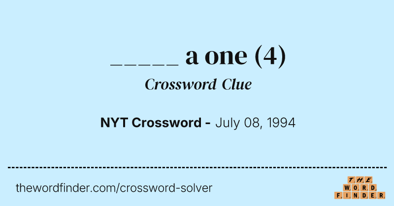 _____ a one crossword clue image
