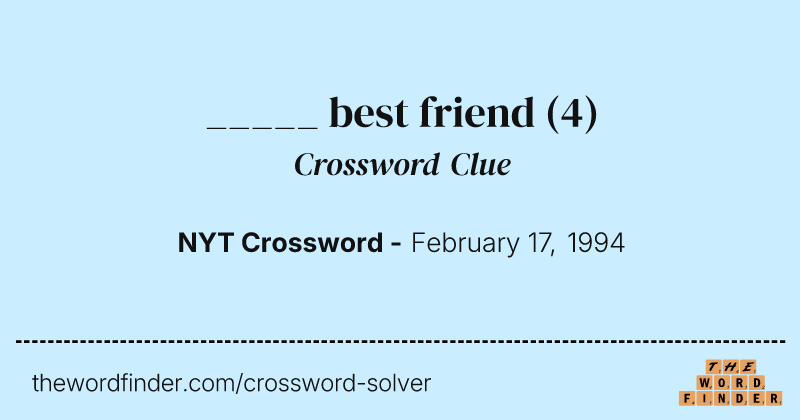_____ best friend crossword clue image