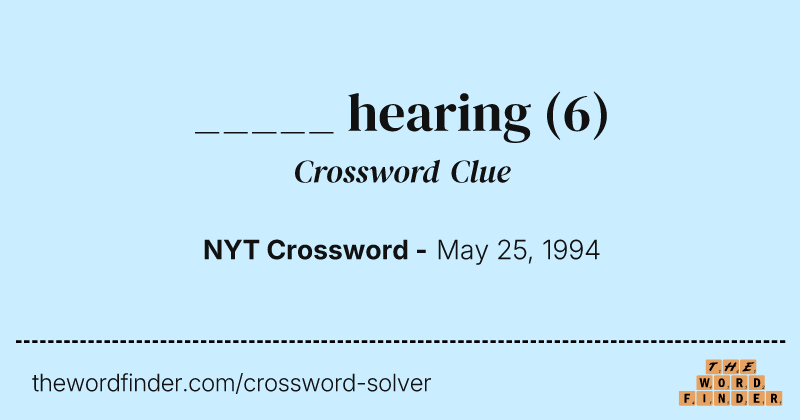 _____ hearing crossword clue image