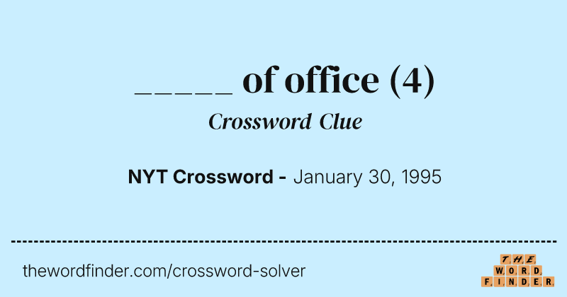 _____ of office crossword clue image