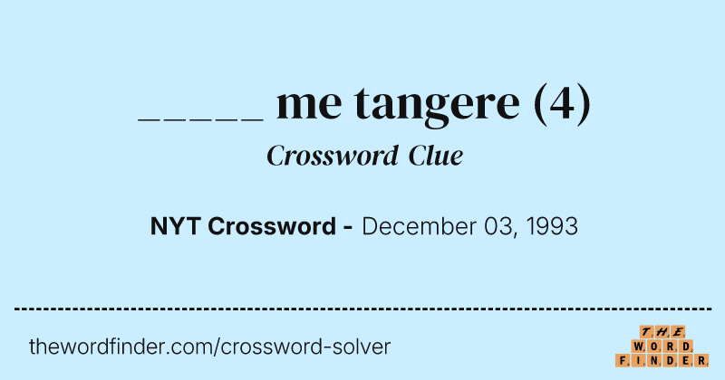 _____ me tangere crossword clue image