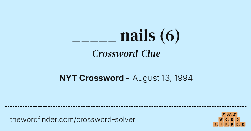 _____ nails crossword clue image