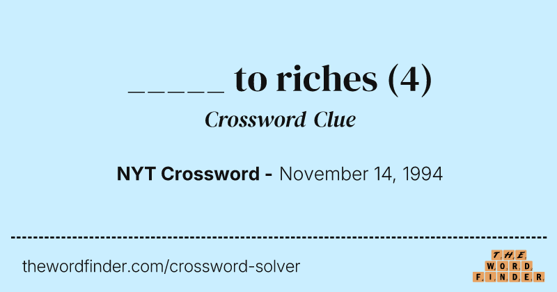 _____ to riches crossword clue image