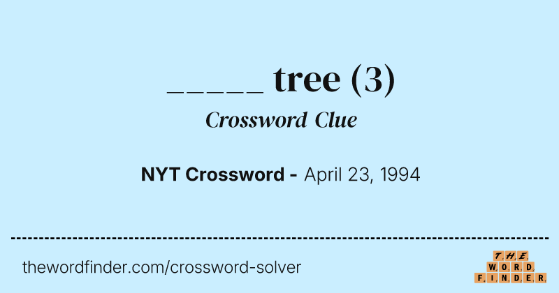 _____ tree crossword clue image