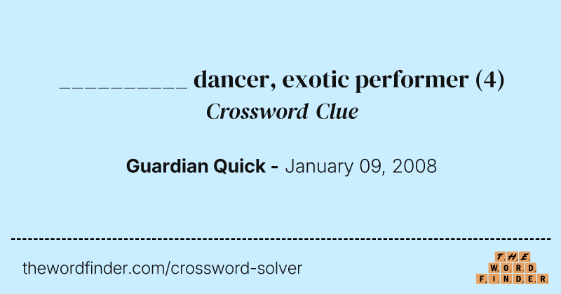 __________ dancer, exotic performer crossword clue image