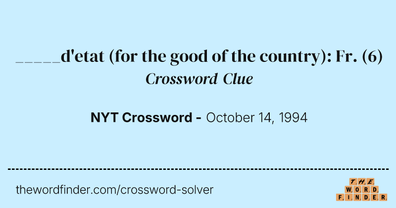 _____d'etat (for the good of the country): Fr. crossword clue image