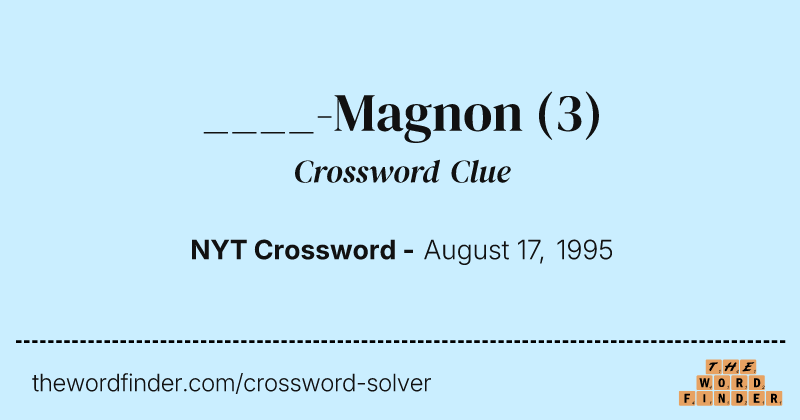 ____-Magnon crossword clue image