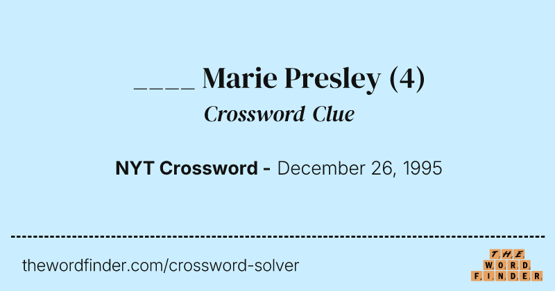 ____ Marie Presley crossword clue image