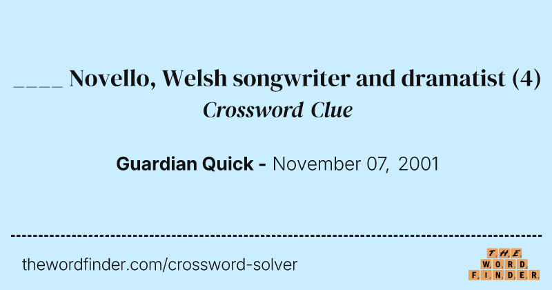 ____ Novello, Welsh songwriter and dramatist crossword clue image