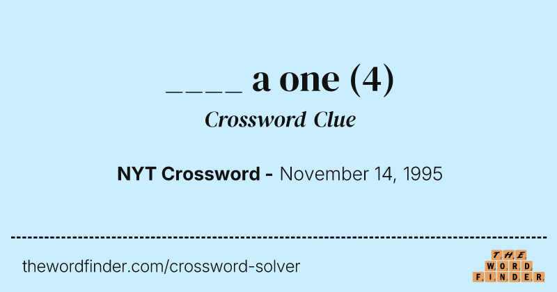 ____ a one crossword clue image