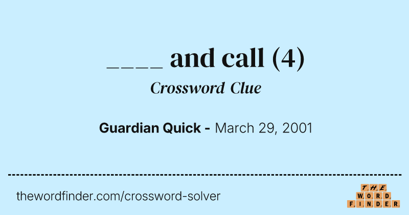 ____ and call crossword clue image