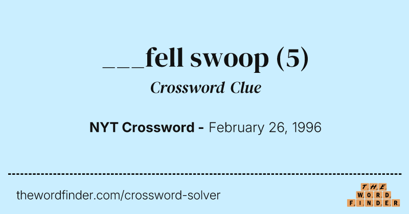 ___fell swoop crossword clue image