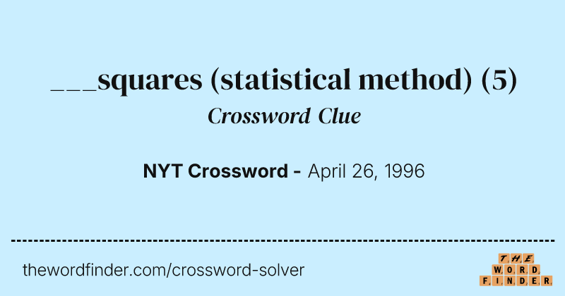 ___squares (statistical method) crossword clue image