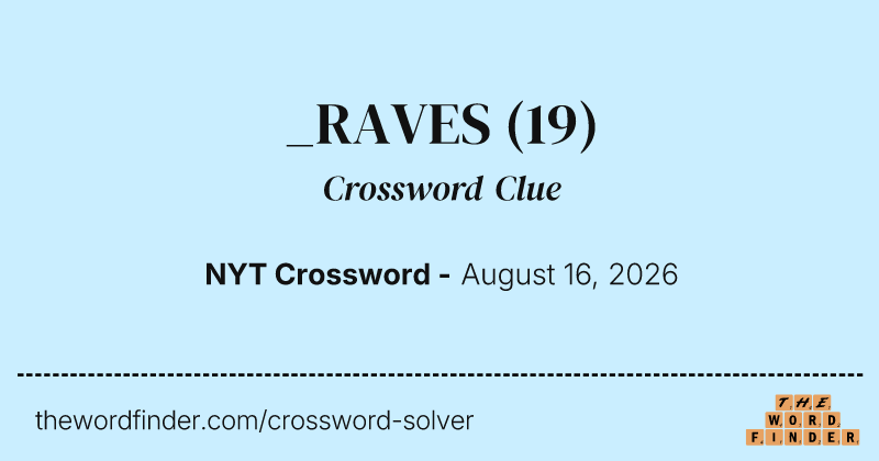 _RAVES crossword clue image
