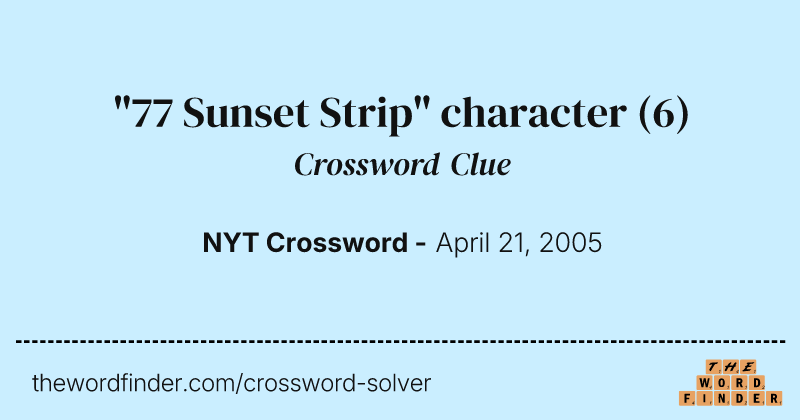 "77 Sunset Strip" character crossword clue image