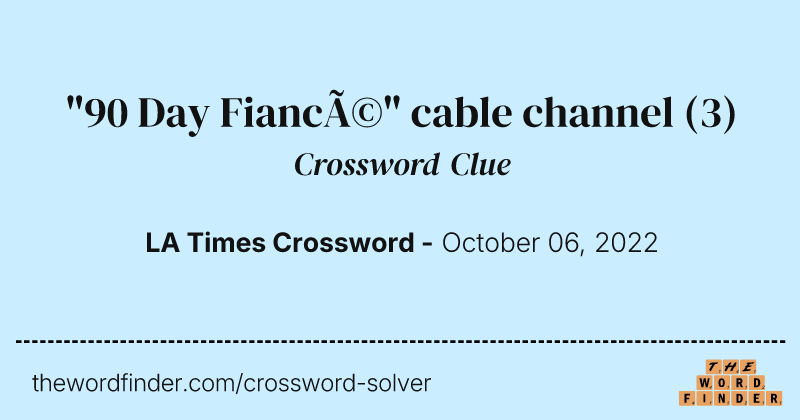 "90 Day Fiancé" cable channel crossword clue image